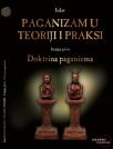 Paganizam u teoriji i praksi: Doktrina paganizma, I knjiga (tvrdi povez)