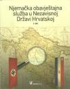 Njemačka obavještajna služba u Nezavisnoj Državi Hrvatskoj, 2. dio Njemačka obavještajna služba u Nezavisnoj Državi Hrvatskoj, 2. dio