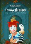 Franko Hahahihi: Saga o malim i velikim čudima Franko Hahahihi: Saga o malim i velikim čudima