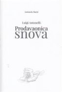 Luigi Antonelli: Prodavaonica snova