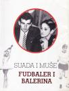 Suada i Muše: Fudbaler i balerina