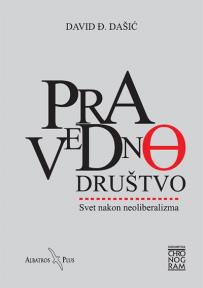 Pravedno društvo: Svet nakon neoliberalizma