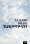 U san nije vjerovati U san nije vjerovati