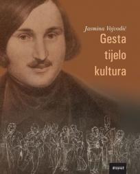 Gesta, tijelo, kultura: Gestikulacijski aspekti u djelu Nikolaja Gogolja