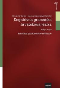 Kognitivna gramatika hrvatskoga jezika, knjiga druga