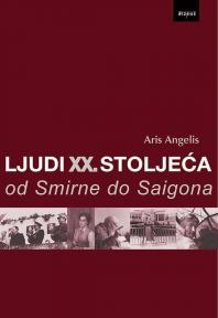 Ljudi XX. stoljeća od Smirne do Saigona