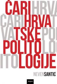 Čari hrvatske politologije Čari hrvatske politologije