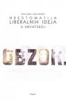 Hrestomatija liberalnih ideja u Hrvatskoj Hrestomatija liberalnih ideja u Hrvatskoj