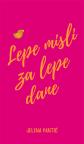Lepe misli za lepe dane