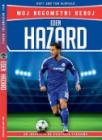 Eden Hazard: Moj nogometni heroj Eden Hazard: Moj nogometni heroj