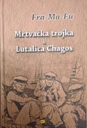 Mrtvačka trojka / Lutalica Chagos