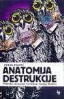 Anatomija destrukcije Anatomija destrukcije