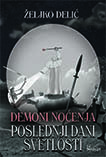 Demoni noćenja: Poslednji dani svetlosti