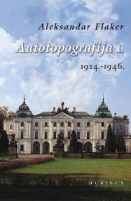 Autotopografija I. 1924.-1946.