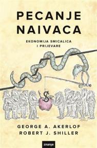 Pecanje naivaca: Ekonomija smicalica i prijevare