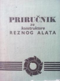 PRIRUCNIK ZA KONSTRUKTORE REZNOG ALATA