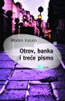 Otrov, banka i treće pismo Otrov, banka i treće pismo