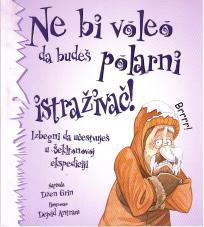 Ne bi voleo da budeš polarni istraživač (NOVA)