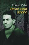 Imao sam sreće Imao sam sreće