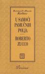 U samoći pamučnih polja / Roberto Zucco