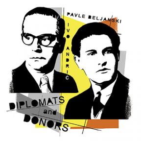 Pavle Beljanski and Ivo Andrić: Diplomats and Donors