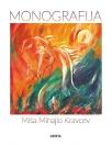 Miša Mihajlo Kravcev: Monografija Miša Mihajlo Kravcev: Monografija