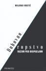 Duhovno ropstvo: Razum pod okupacijom Duhovno ropstvo: Razum pod okupacijom