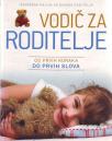 VODIČ ZA RODITELJE - Od prvih koraka do prvih slova