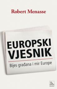 Europski vjesnik – Bijes građana i mir Europe