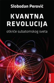 Kvantna revolucija: Otkriće subatomskog sveta