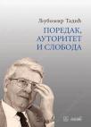 Poredak, autoritet i sloboda, II tom izabranih dela Poredak, autoritet i sloboda, II tom izabranih dela