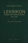 Leksikon Zabavne biblioteke 1913-1941.: Pisci / Djela / Književnosti