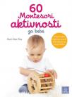 60 Montesori aktivnosti za bebe