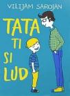 Tata ti si lud