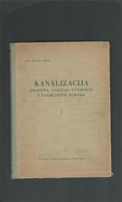 Kanalizacija gradova, naselja, tvornica i usamljenih zgrada 