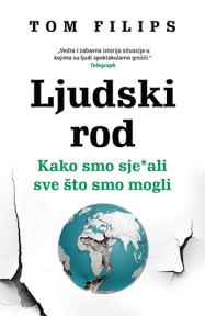 Ljudski rod - Kako smo sje*ali sve što smo mogli