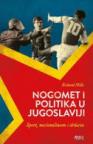 Nogomet i politika u Jugoslaviji