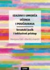 Izazovi i umijeća učenja i poučavanja Izazovi i umijeća učenja i poučavanja