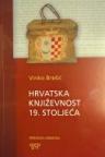Hrvatska književnost 19. stoljeća Hrvatska književnost 19. stoljeća