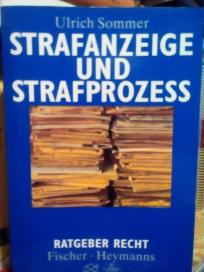 STRAFANZEIGE UND STRAFPROZESS