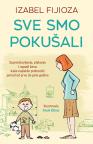 Sve smo pokušali Sve smo pokušali