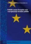 Politički sustav EU i europeizacija hrvatske politike Politički sustav EU i europeizacija hrvatske politike