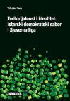 Teritorijalnost i identitet: Istarski demokratski sabor i Sjeverna liga