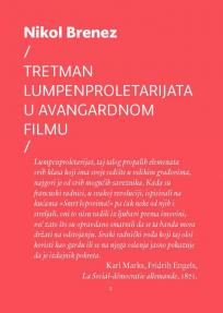 Tretman lumpenproletarijata u avangardnom filmu