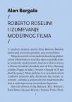 Roberto Roselini i izumevanje modernog filma