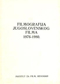 Filmografija jugoslovenskog filma 1976 – 1980.