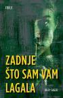 Zadnje što sam vam lagala Zadnje što sam vam lagala
