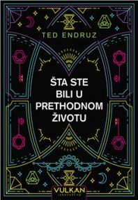 Šta ste bili u prethodnom životu