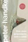 Don Juan (pripovijeda sam o sebi) Don Juan (pripovijeda sam o sebi)