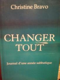 CHANGER TOUT - Journal d une annee sabbatigue